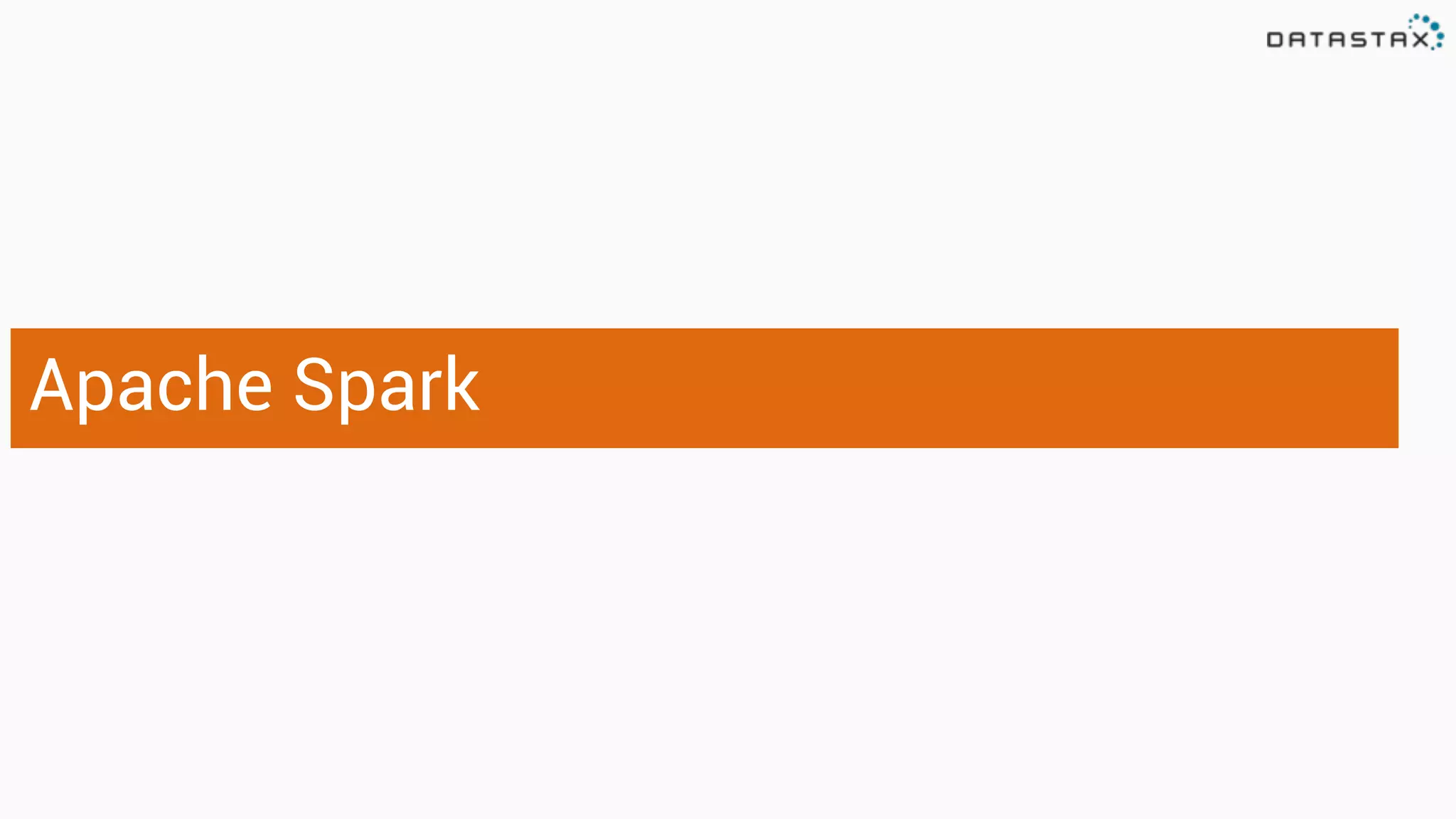A pache Spark 
 