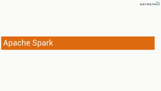 A pache Spark 
 
