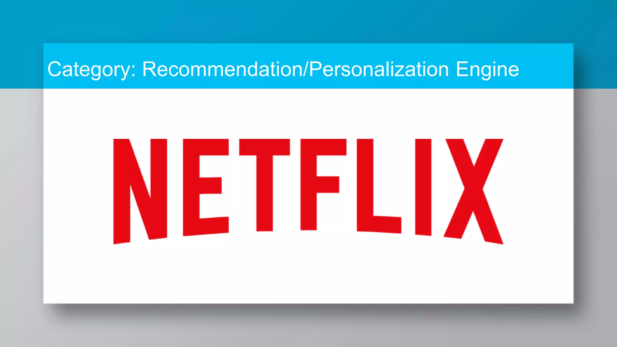 Category: Recommendation/Personalization Engine 