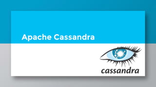 Apache Cassandra
 