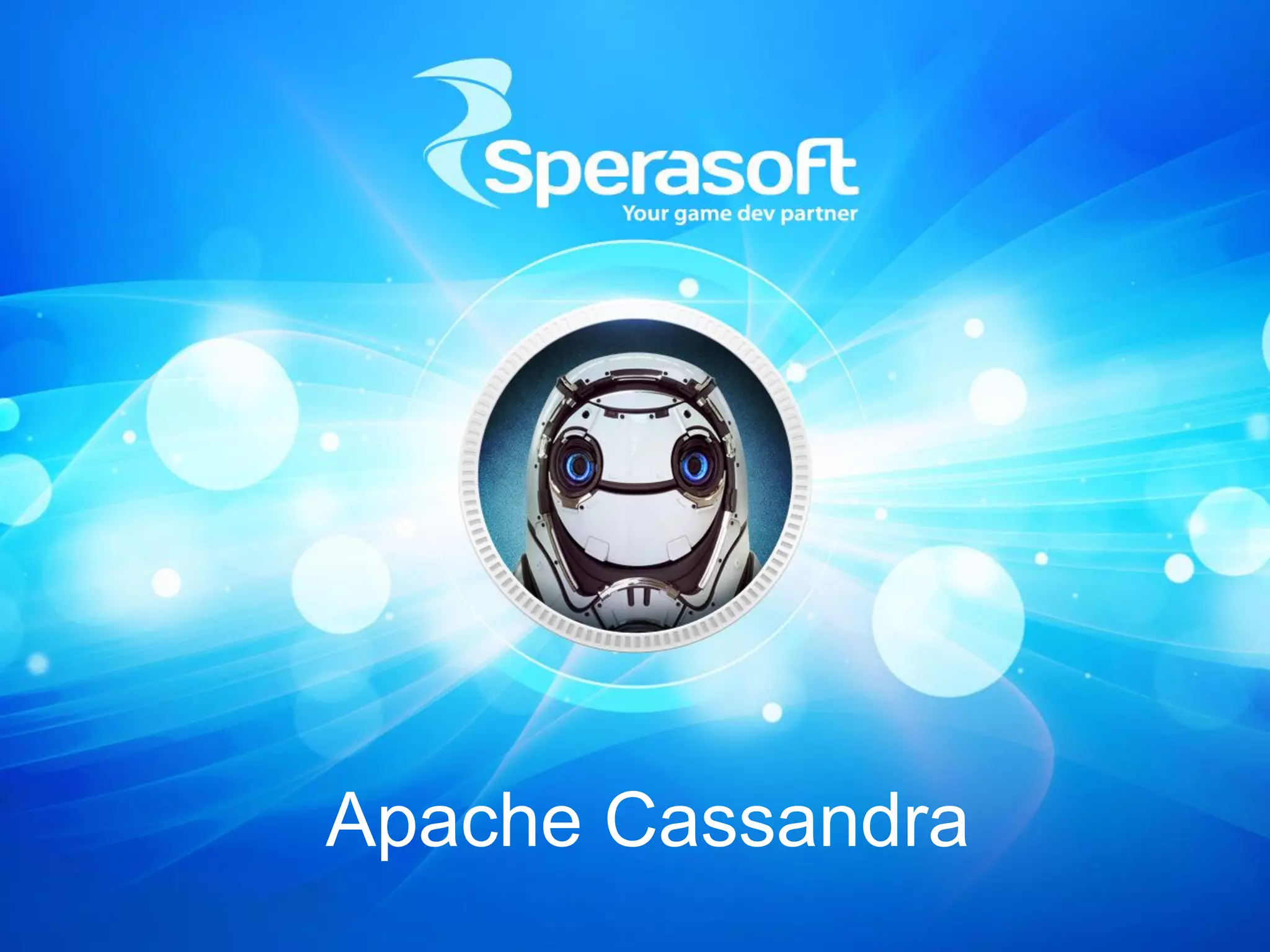 Apache Cassandra
 
