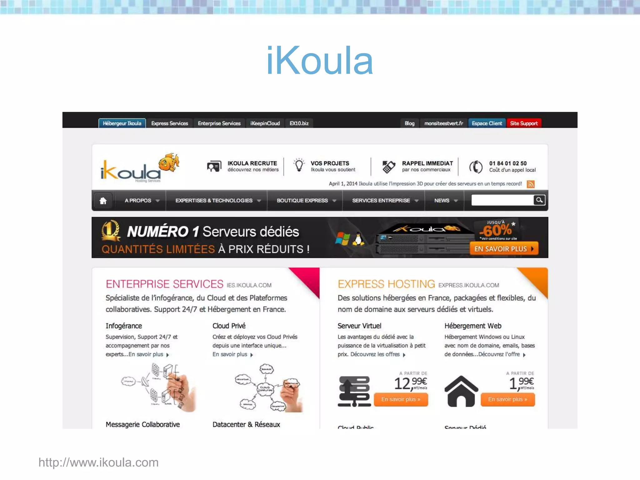 iKoula
http://www.ikoula.com
 