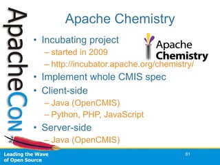 CMIS and Apache Chemistry (ApacheCon 2010) 