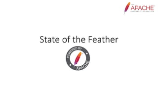 State of the Feather
 