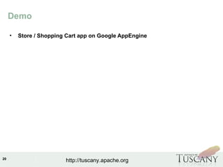 IBM Software Group
20
http://tuscany.apache.org
Demo
• Store / Shopping Cart app on Google AppEngine
 