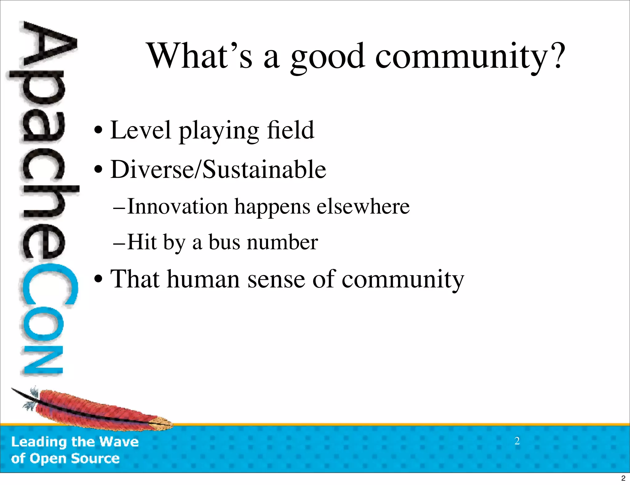 ApacheCon US 2007:  Open Source Community Antipatterns