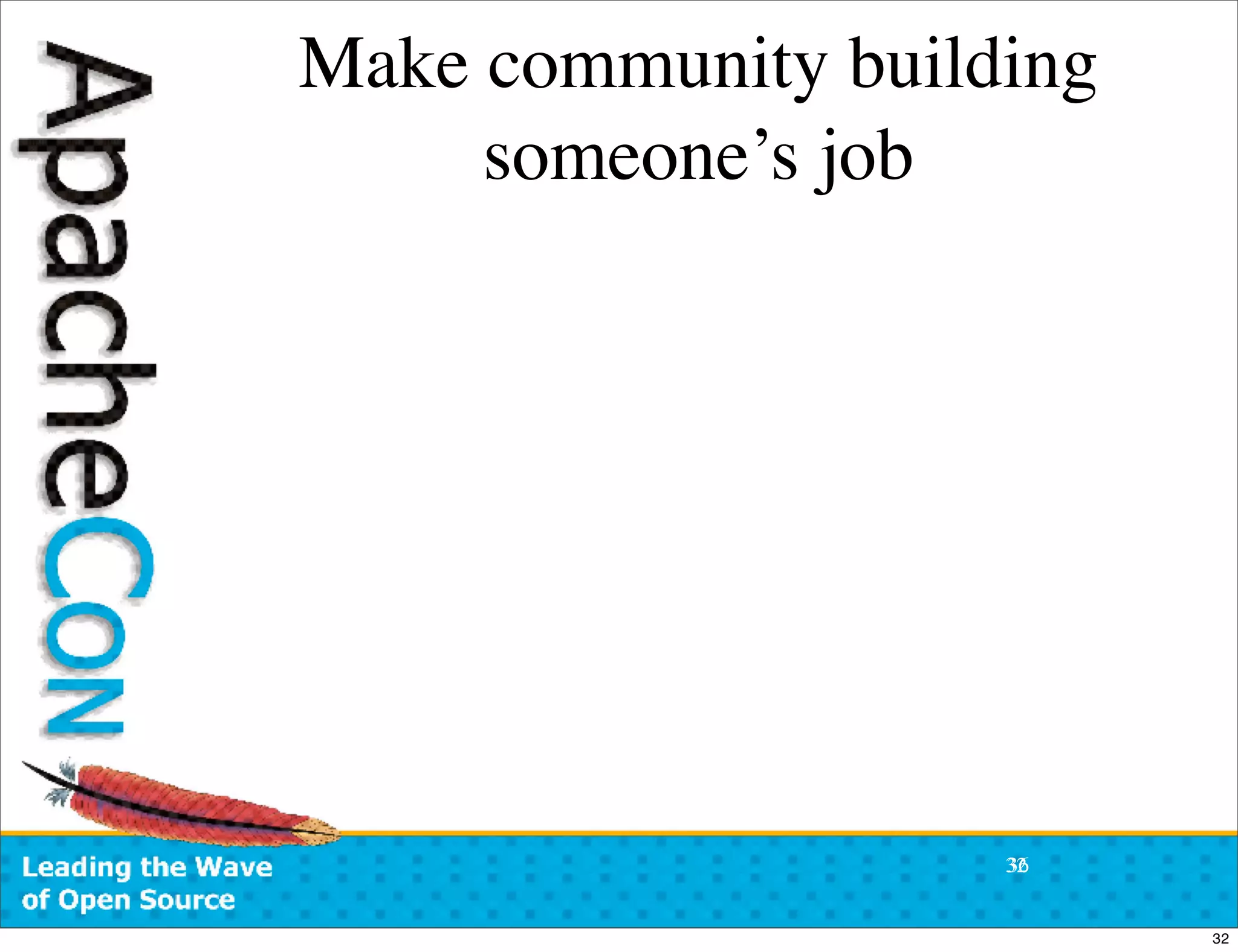 ApacheCon US 2007:  Open Source Community Antipatterns