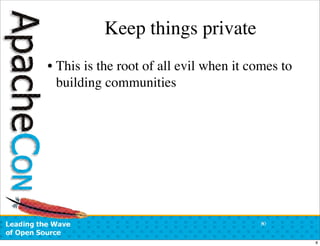 ApacheCon US 2007:  Open Source Community Antipatterns