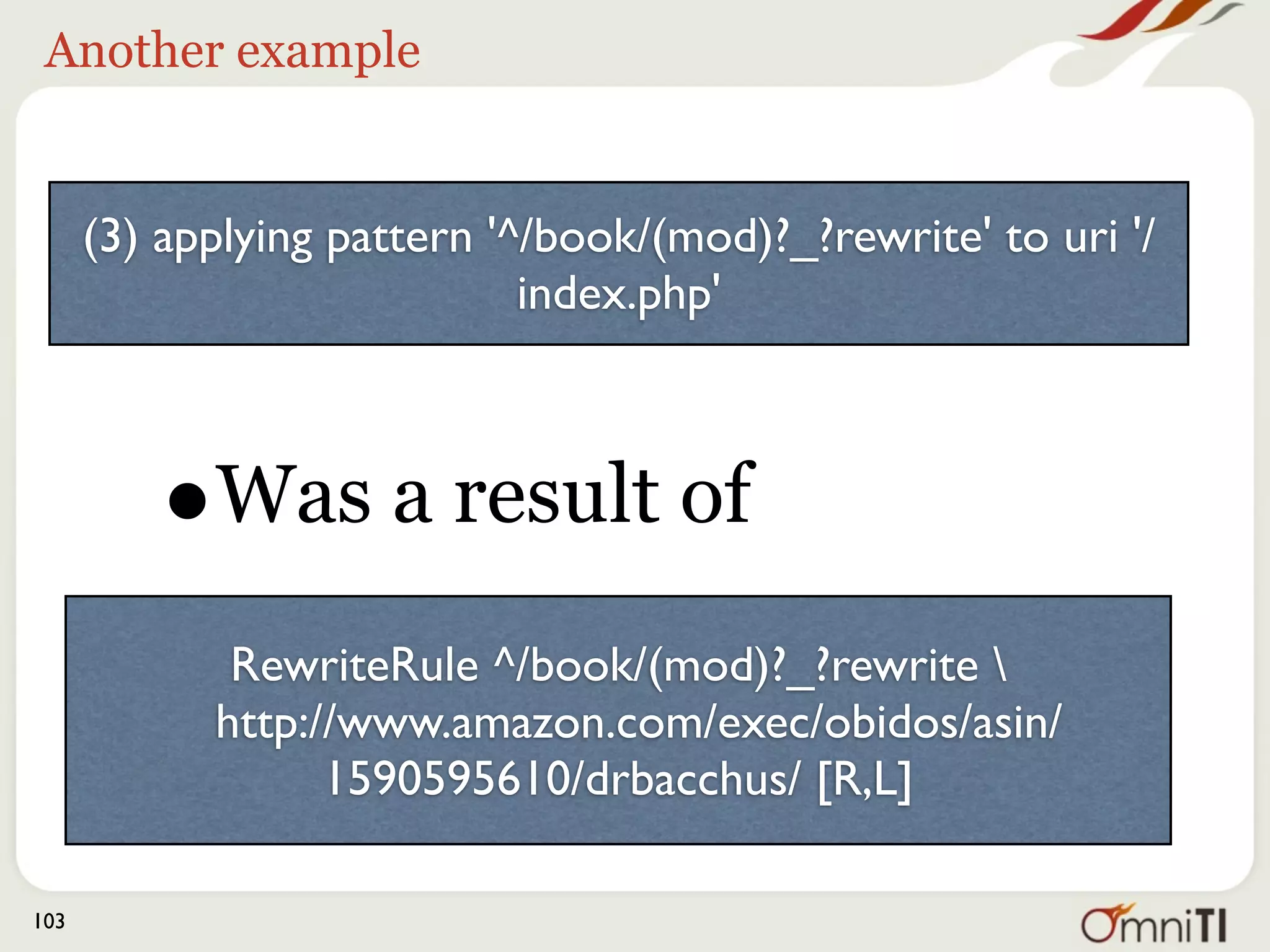 Again ...


      (3) applying pattern '^/book/(mod)?_?rewrite' to uri '/
                             index.php'



         • What was requested
             RewriteRule ^/book/(mod)?_?rewrite 
            http://www.amazon.com/exec/obidos/asin/
                  1590595610/drbacchus/ [R,L]

103
 