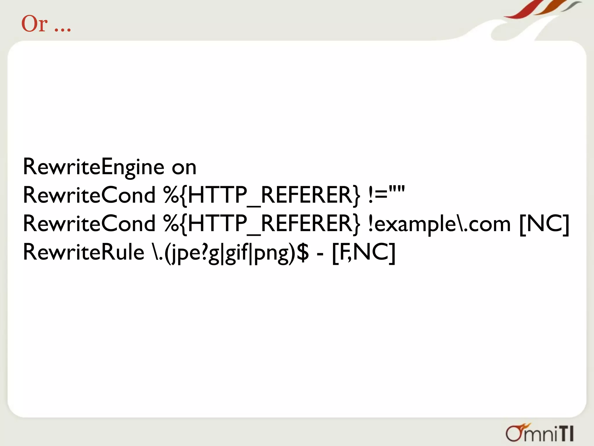 Or ...




RewriteEngine on
RewriteCond %{HTTP_REFERER} !=""
RewriteCond %{HTTP_REFERER} !example.com [NC]
RewriteRule .(jpe?g|gif|png)$ - [F,NC]
 