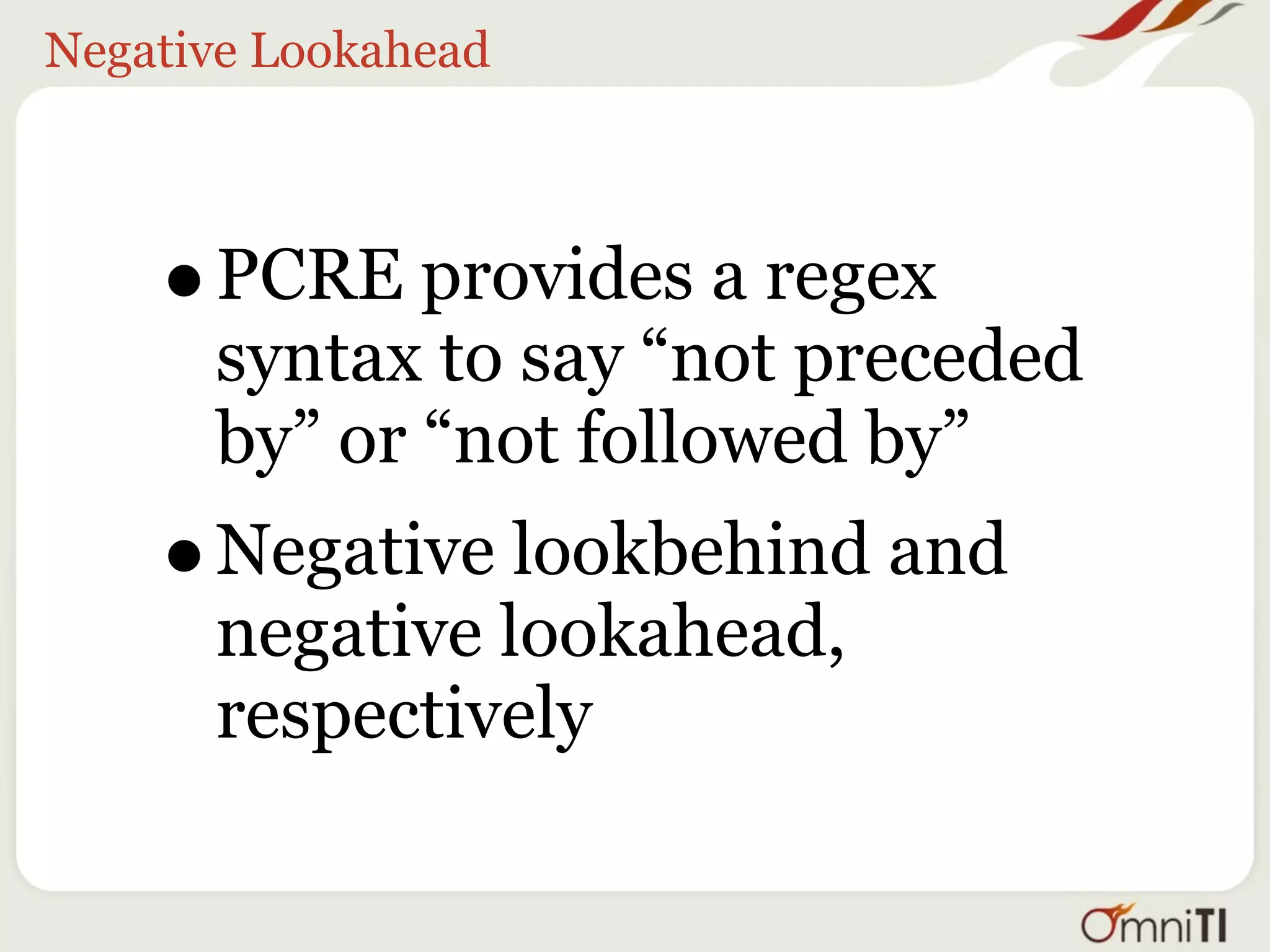 Andrei Rocks




    • While we’re on the topic:
    • Pretty much the best
      presentation on regular
      expressions anywhere:
    • http://www.slideshare.net/
      andreizm/andreis-regex-clinic
 
