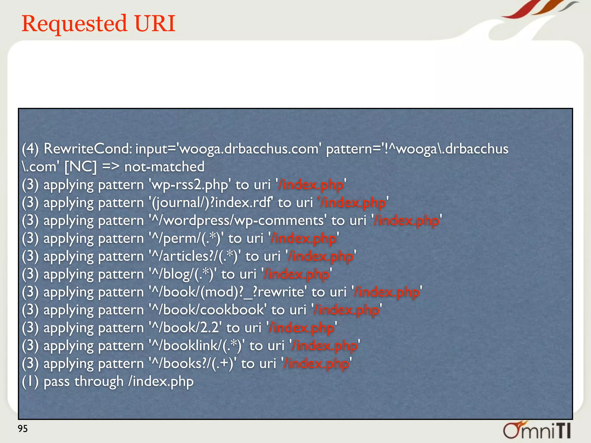 Patterns applied




(4) RewriteCond: input='wooga.drbacchus.com' pattern='!^wooga.drbacchus
.com' [NC] => not-matched
(3) applying pattern 'wp-rss2.php' to uri '/index.php'
(3) applying pattern '(journal/)?index.rdf' to uri '/index.php'
(3) applying pattern '^/wordpress/wp-comments' to uri '/index.php'
(3) applying pattern '^/perm/(.*)' to uri '/index.php'
(3) applying pattern '^/articles?/(.*)' to uri '/index.php'
(3) applying pattern '^/blog/(.*)' to uri '/index.php'
(3) applying pattern '^/book/(mod)?_?rewrite' to uri '/index.php'
(3) applying pattern '^/book/cookbook' to uri '/index.php'
(3) applying pattern '^/book/2.2' to uri '/index.php'
(3) applying pattern '^/booklink/(.*)' to uri '/index.php'
(3) applying pattern '^/books?/(.+)' to uri '/index.php'
(1) pass through /index.php

95
 