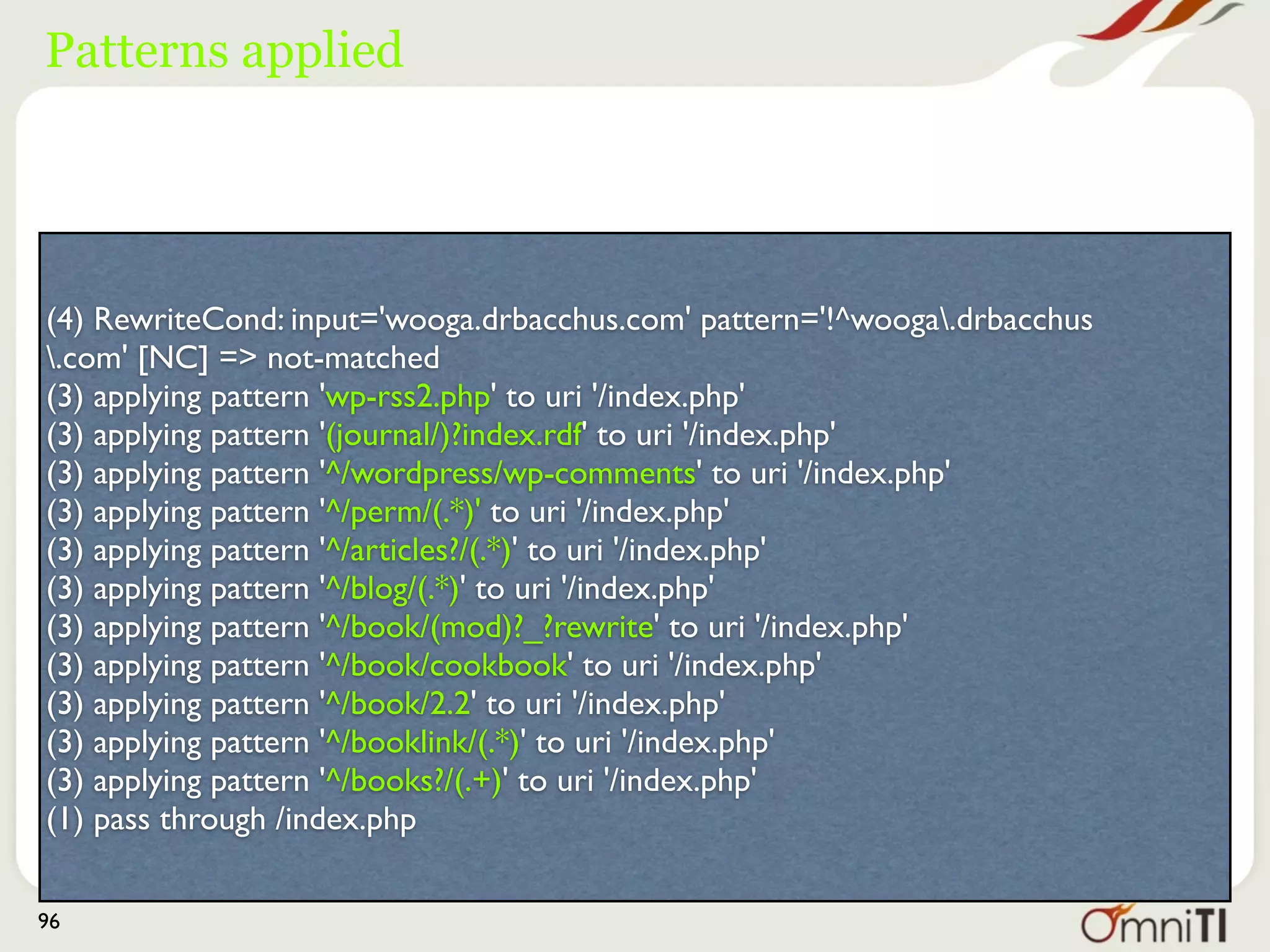 None of them matched




(4) RewriteCond: input='wooga.drbacchus.com' pattern='!^wooga.drbacchus
.com' [NC] => not-matched
(3) applying pattern 'wp-rss2.php' to uri '/index.php'
(3) applying pattern '(journal/)?index.rdf' to uri '/index.php'
(3) applying pattern '^/wordpress/wp-comments' to uri '/index.php'
(3) applying pattern '^/perm/(.*)' to uri '/index.php'
(3) applying pattern '^/articles?/(.*)' to uri '/index.php'
(3) applying pattern '^/blog/(.*)' to uri '/index.php'
(3) applying pattern '^/book/(mod)?_?rewrite' to uri '/index.php'
(3) applying pattern '^/book/cookbook' to uri '/index.php'
(3) applying pattern '^/book/2.2' to uri '/index.php'
(3) applying pattern '^/booklink/(.*)' to uri '/index.php'
(3) applying pattern '^/books?/(.+)' to uri '/index.php'
(1) pass through /index.php

96
 