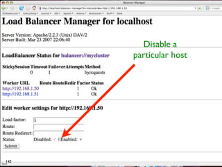 Disable a
      particular host




142
 