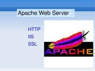 The name "Apache" derives from the word "patchy" that the  Apache developers used to describe early versions of their  software.  