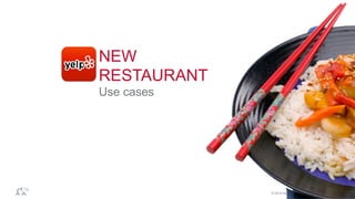 ®
© 2014 MapR Technologies 15
Use cases
LAS VEGAS
NEW
RESTAURANT
 
