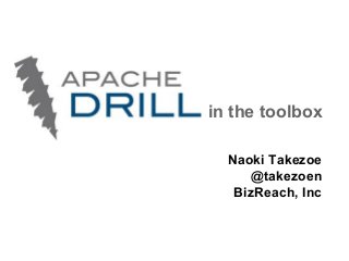 in the toolbox
Naoki Takezoe
@takezoen
BizReach, Inc
 