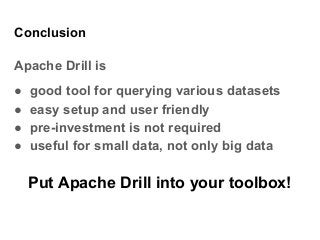Apache Drill in the toolbox Slide 24
