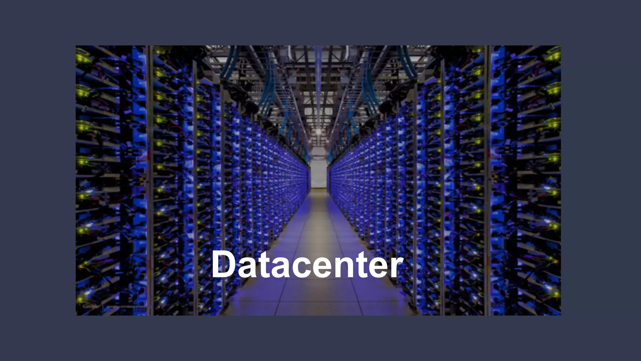 Datacenter
 
