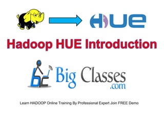 Apache Hadoop HUE introduction
 