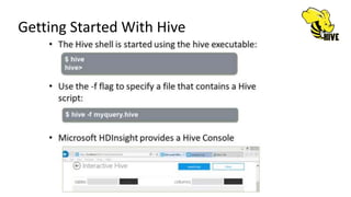 Getting Started With Hive
 