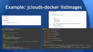 Example: List Images 
Auto Value: Immutable value-type code generation for Java 1.6+ 
 