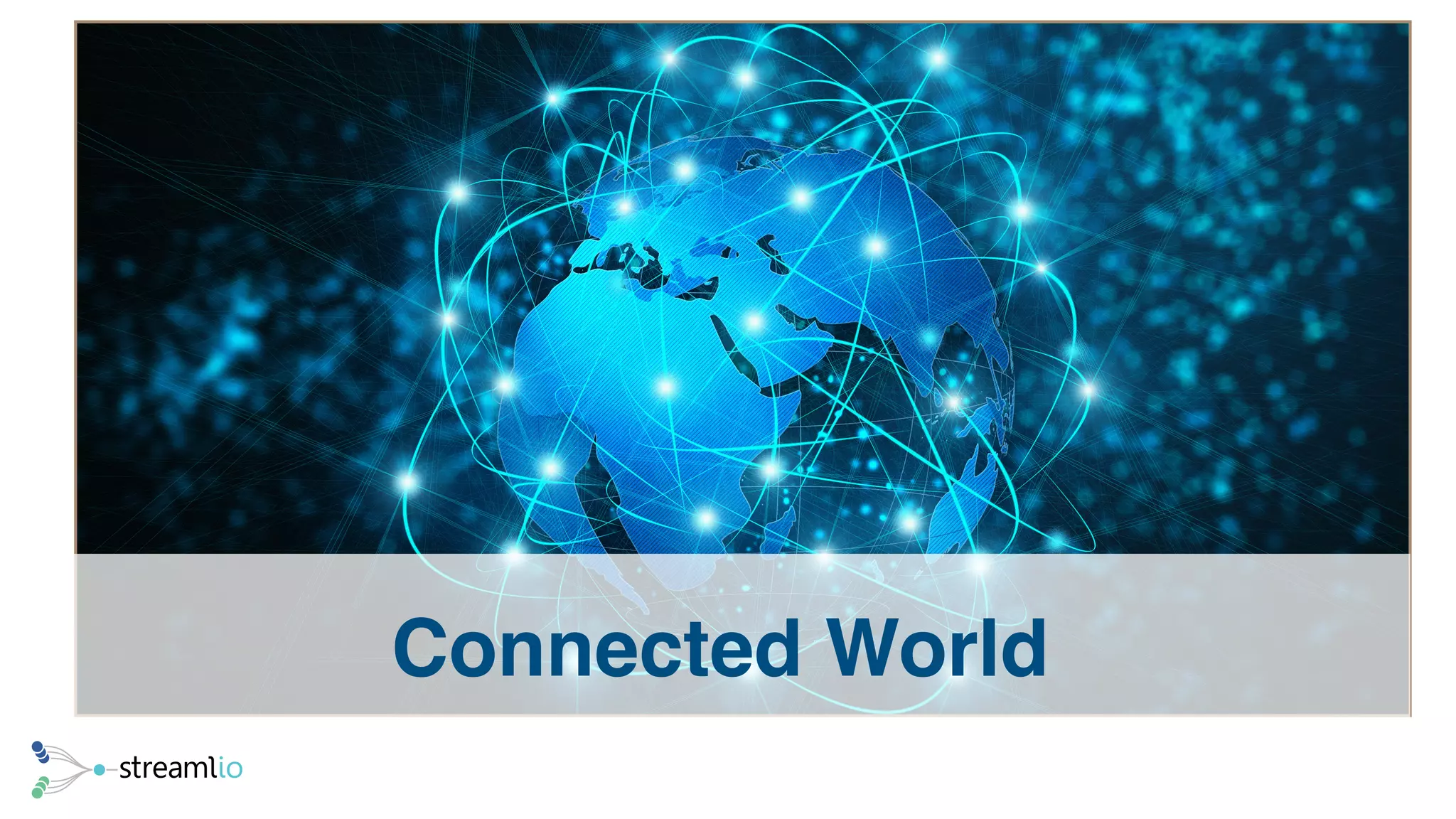 Connected World
 