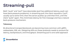 Streaming-pull
Takeaway
 