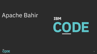Apache Bahir
22
 