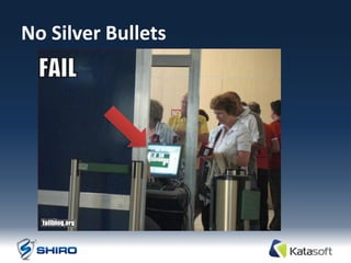 No Silver Bullets
 
