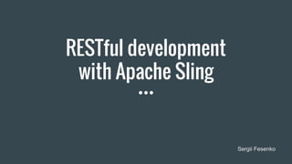 RESTFul development with Apache sling | PDF