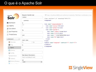 O que é o Apache Solr
 