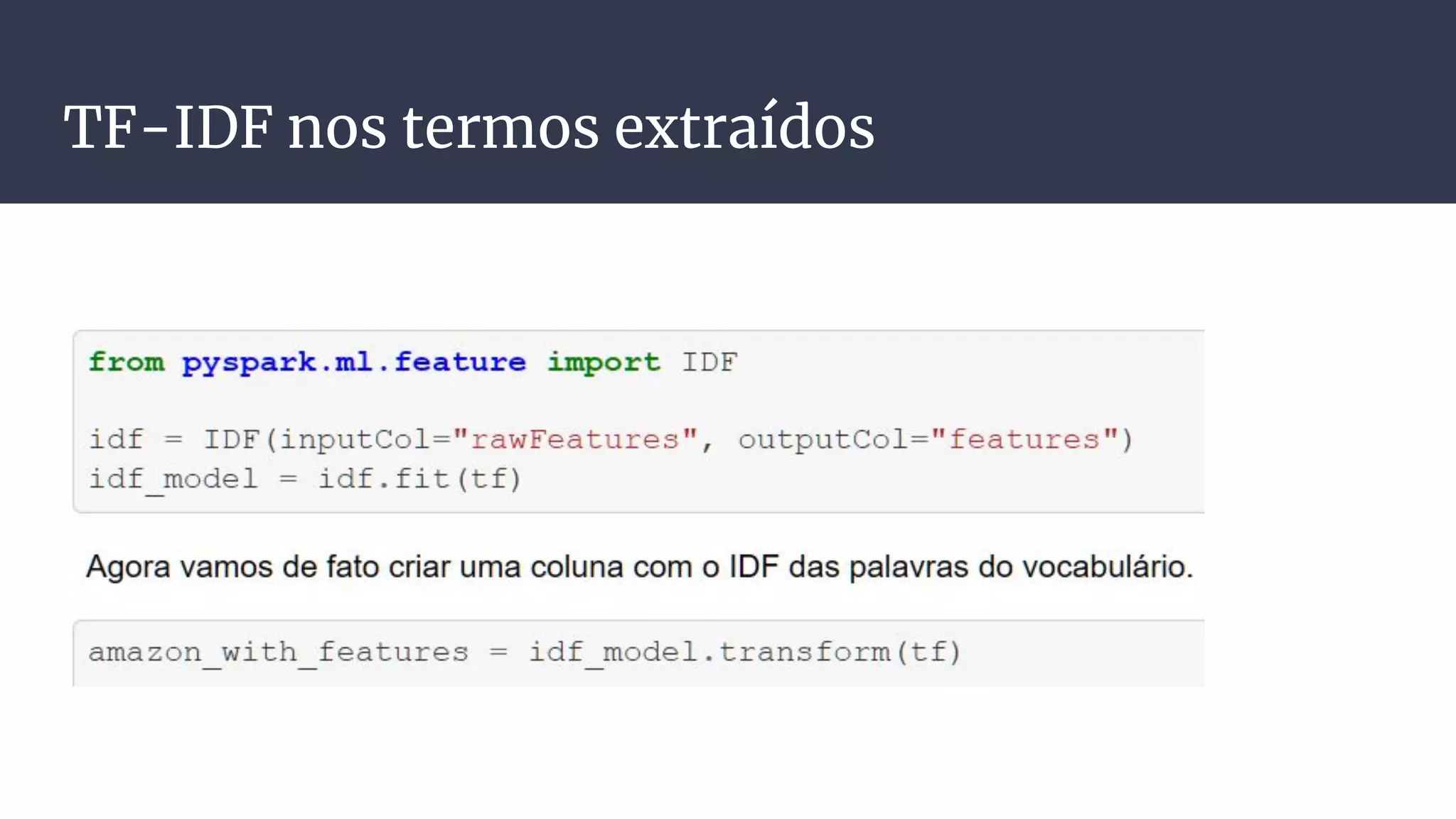 TF-IDF nos termos extraídos
 