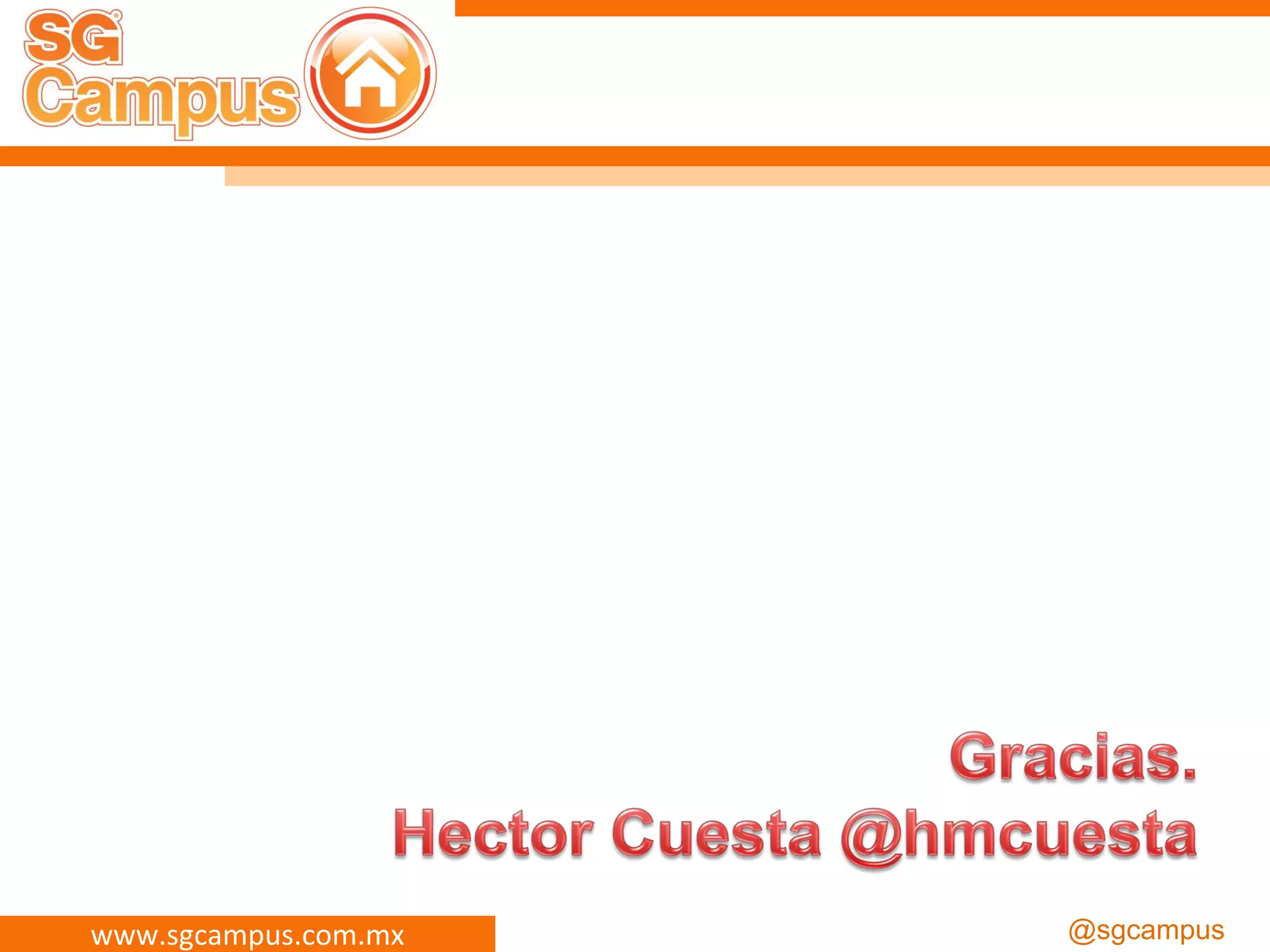 www.sgcampus.com.mx @sgcampus
 