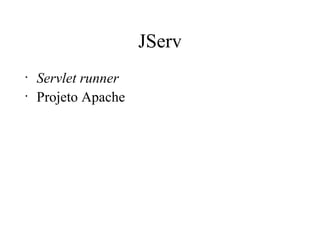 JServ Servlet runner Projeto Apache 