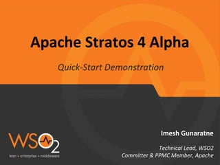 Apache Stratos 4 Alpha
 