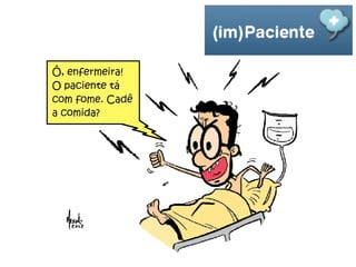 Reflexão:
Para cada um de nós, em particular, a
virtude da paciência está...
 