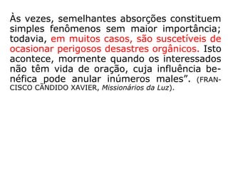 Não são os vírus que determinam as doen-
ças. Existem pessoas portadoras de vírus de
doenças graves, que nunca se manifestam
em pústulas no corpo. Não são as bactérias.
Muitas pessoas, ao contato com elas, adqui-
rem imunidades, observando-se o efeito
oposto ao esperado, substituindo a virulência
pela resistência.
==>
Pústula: 1 pat pequeno tumor na pele com supuração
1.1 med pápula purulenta de uma febre eruptiva, esp.
da varíola (HOUAISS).
 