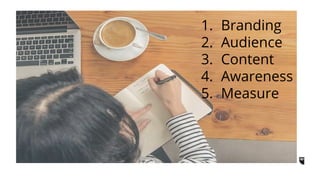 1. Branding
❏ Brand aesthetic: Visual
representatives-logo, colour
palette
❏ Voice and Tone: Brainstorm
adjectives to describe your
brand
❏ Composition: White space,
backgrounds, subject
placement
Tweet your questions with #HootsuitePro
 