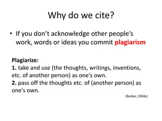 Why do we cite?“Scholarly communication is the entire set of activities that ensure that research and new knowledge can be made known” (DeFelice, 2009)