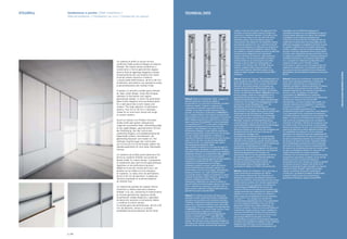 Stillwall. Sistema di rivestimento “finito” a parete, ad
elevate prestazioni acustiche per effetto di
fonoassorbenza con risuonatori di Helmholtz, porosità e
membrana vibrante. Il sistema è realizzato per
composizione di pannelli a base di fibra di legno,
nobilitati, con struttura di profili d’alluminio a vista. I
pannelli con dimensione caratteristica di 4086x592x16
mm e lunghezze inferiori, sono ottenuti esclusivamente
da lavorazione meccanica per asportazione di truciolo di
MDF nobilitato melamminico o altre finiture a richiesta,
basso contenuto di formaldeide E1 o privo di emissioni
con classificazione F****. Le lavorazioni conferiscono
caratteristiche geometriche con micro-fori sulla
superficie a vista (diametro 3 mm, passo 16 mm),
direttamente collegate a cavità cilidriche sulla faccia
posteriore del pannello. L’unione del micro-foro frontale
con ogni singola cavità posteriore, costituisce un
risonatore di Helmholtz. Diametro dei fori 3 mm sul lato a
vista e 12 mm sul retro, con percentuale effettiva di
perforazione 2,3%. Le caratteristiche dello spettro
di fonoassorbenza dipendono inoltre
dalle modalità d’installazione e dai materiali applicati
nell’intercapedine retrostante al rivestimento AP. Sono
disponibilii coefficienti di fonoassorbenza per tipologie e
installazioni standard. Le caratteristiche dello spettro di
fonoassorbenza dipendono inoltre dalle modalità
d’installazione e dai materiali applicati nell’intercapedine
retrostante al rivestimento AP. Sono disponibili i
coefficienti di fonoassorbenza per tipologie e
installazioni standard. La posa in opera del sistema
sfrutta profili d’alluminio anodizzato, rettilinei, con
sezioni adatte a funzioni di ancoraggio, attrezzamento,
passacavi e finitura, con i quali i pannelli vengono
ancorati alla parete. Il sistema di rivestimento in opera,
costituito da pannelli e profili d’alluminio, assume uno
spessore complessivo di 29mm. Il sistema di
rivestimento è disponibile con classe di reazione al
fuoco B-s2,d0 secondo Eurocodice vigente e marcatura
CE per i materiali da costruzione. I pannelli in fibra di
legno possono evidenziare modifiche delle dimensioni
geometriche proprie, secondo EN317.
Stillwall. Pre-finished wall panels with high sound-
absorbent acoustic performance thanks to Helmholtz
resonators, porous texture and membrane absorbers.
Panelling is installed by inserting the faced wood fibre
panels into an aluminium profile structure, with visible
external strips. Panels are available in the standard size
of 4086x592x16 mm, or in shorter-length versions. Panel
surface perforation is obtained exclusively by
mechanically milling/drilling low formaldehyde (E1)
content, or emission-free, F**** class MDF with
melamine facing or with other surface finishes on
request. This process creates a geometrical pattern of
tiny holes on the external surface (diameter 3 mm, hole
spacing 16 mm), directly connected with cylindrical
cavities on the rear of the panel. The alignment of the
tiny holes on the front surface with each single rear
cavity forms a Helmholtz resonator. 3 mm holes on the
front and 12 mm holes on the rear, with 2.3% actual
perforated surface. Sound absorbency spectrum
characteristics also depend on the installation method
and materials applied in the rear cavity behind the AP
facing. Sound absorbency coefficients are available for
each standard model and installation method. Panels
are installed on straight anodized aluminium profiles that
include sections designed to insert attachment
fasteners, technical accessories, cable ducting and
finishing strips. The aluminium profiles are fixed to
existing wall structure and total panel and profile
thickness is 29 mm. Wall and ceiling panels are
available in EC certified, class “B-s2,d0” fireproof
material, compliant with current Eurocodes for
construction materials. Wood fibre panels can be
subject to slight changes in size according to EN317
standards.
Stillwall. System der “fertigen” Wandverkleidungen mit
hoher, akustischer Qualität durch Schallabsorption mit
Helmholtz-Resonatoren, Poren und einer vibrierenden
Membran. Das System besteht aus Paneelen aus
hochwertig beschichteter Holzfaserplatte mit einer
Struktur aus Aluminiumprofilen auf Sicht. Die Paneele
mit den charakteristischen Maßen 4086x592x16 mm und
kürzeren Längen, erhält man ausschließlich durch
spanabhebende Bearbeitung von MDF-Platten mit
Melaminharzbeschichtung oder anderen Ausführungen
auf Wunsch, mit niedrigem Formaldehydgehalt E1 oder
emissionsfrei mit der Klassifizierung F****. Die
Bearbeitung verleiht den Sichtflächen eine
charakteristische Geometrie durch Mikrolochungen
(Durchmesser 3 mm, Raster 16mm), die mit zylindrischen
Vertiefungen auf der Rückseite der Paneele direkt
verbunden sind. Durch Verbindung der frontseitigen
Vertiefungen mit jeder einzelnen Vertiefung auf der
Rückseite, entstehen die Helmholtz-Resonatoren.
Lochdurchmesser 3 mm auf der Sichtseite und 12 mm
auf der Rückseite, effektiver Anteil der Durchbohrungen
2,3%. Die Merkmale des schallabsorbierenden
Spektrums hängen auch von der Art der Installation und
den Materialien für den Hohlraum hinter der AP
Verkleidung ab. Verfügbar sind
Schallabsorptionskoeffizienten für standardmäßige
Typologien und Installationen. Für die Montage des
Systems werden geradlinige eloxierte Aluminiumprofile
mit den geeigneten Querschnitten für die Funktionen der
Verankerung, der Befestigung von Zubehör, als
Kabelführung und Abschluss eingesetzt, mit denen die
Paneele an der Wand befestigt werden. Das montierte
Wandverkleidungssystem aus Paneelen und
Aluminiumprofilen hat eine Gesamtstärke von 29 mm.
Das Verkleidungssystem ist mit Brandschutzklasse
B-s2,d0 nach geltendem Eurocode und mit
CE-Kennzeichnung für Baustoffe erhältlich. Die
Holzfaserplatten können Veränderungen der
geometrischen Maße nach EN317 unterworfen sein.
Stillwall. Système de revêtement « fini », pour murs, à
hautes performances acoustiques par effet de
l’insonorisation obtenue avec des résonateurs de
Helmholtz, la porosité et une membrane vibrante. Le
système est réalisé en composant des panneaux à base
de fibre de bois, surfacés, avec structure apparente en
profilés d’aluminium. Les panneaux, de la dimension
caractéristique de 4086x592x16 mm ou avec des
longueurs inférieures, sont obtenus exclusivement par
usinage mécanique par enlèvement de copeau de MDF
mélaminé ou avec d’autres finitions sur demande, à
faible contenu de formaldéhyde E1 ou sans émissions
en classe F****. Les usinages leur donnent des
caractéristiques géométriques avec micro-perforations
sur la face apparente (diamètre 3 mm, pas 16 mm),
directement reliées à des cavités cylindriques sur
l’envers du panneau. L’union de la micro-perforation sur
l’endroit avec chaque cavité sur l’envers constitue un
résonateur de Helmholtz. Diamètre des perforations 3
mm sur la face apparente et 12 mm sur l’envers, avec
pourcentage effectif de perforation 2,3 %. Les
caractéristiques du spectre d’insonorisation dépendent
par ailleurs des modalités d’installation et des matériaux
appliqués dans l’interstice se trouvant derrière le
revêtement AP. Les coefficients d’insonorisation sont
disponibles pour les différentes typologies et
installations standard. Les caractéristiques du spectre
d’insonorisation dépendent par ailleurs des modalités
d’installation et des matériaux appliqués dans
l’interstice se trouvant derrière le revêtement AP. Les
coefficients d’insonorisation sont disponibles pour les
différentes typologies et installations standard. La pose
du système s’effectue avec des profilés d’aluminium
anodisé, rectilignes, avec des sections adaptées à des
fonctions d’ancrage, équipement divers, passe-câbles
et finition, avec lesquels les panneaux sont fixés au mur.
Le système de revêtement posé, constitué de panneaux
et profilés d’aluminium, a une épaisseur totale de 29
mm. Le système de revêtement est disponible avec
classe de réaction au feu « B-s2,d0 » suivant
l’Euroclasse en vigueur et avec marquage CE pour les
matériaux de construction. Les panneaux en fibre de
bois peuvent subir des variations de leurs dimensions
géométriques, dans les limites de tolérance de la norme
EN 317.
Stillwall. Sistema de revestimiento “acabado listo” de
pared, ofrece elevadas prestaciones acústicas por
efecto de la insonorización con resonadores de
Helmholtz, porosidad y membrana vibratoria. El sistema
está realizado sobre paneles en base de DM con
acabados melaminicos, con estructura de perfiles de
aluminio a vista. Los tableros con dimensión
característica de 4086x592x16 mm y longitudes
inferiores, se obtienen exclusivamente con elaboración
mecánica por extracción de viruta de MDF
melaminizado o con otros acabados bajo pedido, con
reducido contenido de formaldehído E1 o exento de
emisiones con clasificación F****. Las elaboraciones
otorgan características geométricas con
microperforaciones sobre la superficie a vista (diámetro
3 mm, espaciado 16 mm), conectadas directamente a
cavidades cilíndricas realizadas en la cara posterior del
tablero. La unión de la microperforación frontal con
cada una de las cavidades posteriores constituye un
resonador de Helmholtz. Diámetro de los agujeros 3 mm
en el lado a vista y 12 mm en el dorso, con porcentaje
efectivo de perforación de 2,3%. Las características del
espectro de absorción acústica dependen también de
las modalidades de instalación y de los materiales
aplicados en el intersticio trasero del revestimiento AP.
Se conocen los coeficientes de absorción acústica para
los tipos e instalaciones estándar. Las características
del espectro de absorción acústica dependen también
de las modalidades de instalación y de los materiales
aplicados en el intersticio trasero al revestimiento AP.
Se conocen los coeficientes de absorción acústica para
los tipos e instalaciones estándar. La colocación del
sistema utiliza perfiles de aluminio anodizado,
rectilíneos, con secciones aptas a funciones de anclaje,
equipamiento, pasacables y acabado, con los que los
paneles se anclan en la pared. El sistema de
revestimiento en la obra, formado por tableros y perfiles
de aluminio, alcanza un espesor total de 29 mm. El
sistema de revestimiento está disponible con clase de
reacción al fuego “B-s2,d0” según el Eurocódigo
vigente y el marcado CE para los materiales de
construcción. Los tableros de tablero de DM pueden
presentar modificaciones de las dimensiones
geométricas intrínsecas, según la norma EN317.
Un sistema di profili di misura minima
conferisce totale pulizia di disegno al sistema
Stillwall. Allo stesso tempo caratterizza il
rivestimento in forme geometriche regolari
dove la foratura aggiunge eleganza e potere
fonoassorbente per una boiserie che risulta
al tempo stesso classica e moderna.
L'ampia scelta delle forature, da 0,5 a 20 mm
di diametro, permettono una vastissima scelta
e personalizzazione del risultato finale.
A system of ultra-slim profiles gives Stillwall
its clean, sleek design, while also bringing
character to the panels with regular
geometrical shapes, in which the perforation
adds further elegance and sound-absorption,
for a wall panel that is both classic and
modern. The wide selection of perforation
options, from 0.5 to 20 mm in diameter,
makes for an enormous choice and range
of custom options.
Durch ein System von Profilen minimaler
Größe erhält das System Stillwall eine
ungemein puristische Optik. Gleichzeitig prägt
es die regelmäßigen, geometrischen Formen
der Verkleidung, der das Lochmuster
zusätzliche Eleganz und schallabsorbierende
Eigenschaft verleiht, eine Boiserie, die
gleichzeitig klassisch und modern ist. Die
zahllosen Ausführungen der Lochmuster
von 0,5 bis 20 mm Durchmesser, geben viel
Gestaltungsfreiheit für eine stets individuelle
Lösung.
Un système de profilés particulièrement fins
donne au système Stillwall une pureté de
dessin totale. En même temps, il caractérise
le revêtement avec des formes géométriques
régulières où les perforations ajoutent
élégance et pouvoir insonorisant pour une
boiserie qui se révèle à la fois classique
et moderne. Le vaste choix de perforations,
de 0,5 à 20 mm de diamètre, multiplie les
solutions possibles et la personnalisation
du résultat final.
Un sistema de perfiles de medida mínima
transmite un diseño esencial al sistema
Stillwall. A su vez, caracteriza el revestimiento
en formas geométricas regulares donde
la perforación añade elegancia y capacidad
de absorción acústica a una boiserie clásica
y moderna al mismo tiempo.
La amplia gama de perforaciones, de 0,5 a 20
mm de diámetro, ofrece un a amplia
posibilidad de personalización de las obras
STILLWALL TECHNICAL DATAIstallazione a parete / Wall installation /
Wandinstallation / Installation au mur / Instalación en pared
p | 46
DRILLEDSOUND-ABSORBENTSYSTEMS
 