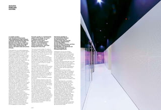 La qualità acustica
è un elemento fondamentale
nella progettazione degli ambienti
e dipende principalmente dalla loro
geometria, dal tipo di materiali
presenti al loro interno e dalla loro
disposizione rispetto alle sorgenti
sonore, dalla riverberazione del
suono e dal livello totale del rumore
di fondo.
D’altra parte per una corretta progettazione
acustica di un ambiente è necessario definire
a priori la destinazione d’uso per cui esso
verrà impiegato. Differenti sono infatti le
caratteristiche che deve possedere un teatro
rispetto ad un auditorium, un ufficio rispetto
ad un’aula scolastica, ad una palestra o ad
un ristorante. Ciò che invece li dovrebbe
accomunare è il fatto che i segnali sonori che
si propagano al loro interno possano
trasmettere a chi li ascolta con pienezza di
significato e perfetta definizione il messaggio
di cui si fanno carico, sia che si tratti di un
brano musicale che di una comunicazione
verbale. Non è inusuale trovarsi in locali ed
essere immersi in un’atmosfera talmente
densa di rumori da rendere molto difficoltoso
qualunque scambio d’opinione con chi ci è di
fronte. Questa condizione solitamente stimola
ad alzare i toni della comunicazione con
l’obiettivo di ripristinare un livello accettabile
di intelligibilità, contribuendo ad incrementare
ulteriormente il livello di pressione sonora
generale nell’ambiente in una escalation
senza fine. Onde scongiurare situazioni di
questo tipo, il principale parametro da
controllare per garantire un’acustica corretta
è la riverberazione, intesa come la totalità
del suono che, pur avendo la sorgente
sonora cessato di emettere, continua a
perdurare per un certo intervallo di tempo
nell’ambiente. Il decadimento di questa
‘coda sonora’ può essere quantitativamente
descritto attraverso il ‘tempo di
riverberazione’, che è inversamente
proporzionale all’assorbimento acustico
totale dell’ambiente. Pertanto l’applicazione
di materiali fonoassorbenti permette di
abbassare e contenere questo tempo entro
valori ottimali in funzione del tipo di utilizzo
previsto, garantendo l’impressione di un
ambiente acusticamente asciutto e ben
definito, condizione imprescindibile per
garantire un livello di comunicazione ideale
e di conseguenza un comfort elevato.
Acoustic quality is a fundamental
aspect of the design of a room.
It depends primarily on the
geometry of the space,
the type of materials present
within it, their distribution
relative to sources of noise,
sound reverberation, and total
background noise level.
The correct acoustic design of a space is
only possible if its destined use is defined
beforehand. Indeed, different characteristics
are required for a theatre than for a concert
hall, for an office than for a classroom, and
for a gym than for a restaurant.
What they should all have in common,
however, is the fact that the sound signals
that propagate within them should convey
to the listener the full meaning and perfect
definition of the message they carry, be it in
the form of a piece of music or a verbal
communication.
It is not unusual for people to find
themselves in rooms where the atmosphere
is so thick with noise that it becomes very
difficult to hold any kind of conversation
with their companions. This condition
generally leads everyone to raise the
volume of their communications in order to
restore an acceptable level of intelligibility,
thereby further increasing the overall level
of sound pressure in the room, a
phenomenon which is destined to escalate
ad infinitum.
In order to prevent situations of this kind,
the main parameter to be controlled so as
to ensure good acoustics is reverberation,
the total sound that persists within a space
for a certain period of time after the source
has stopped emitting the sound.
The decline in this ‘tail of sound’ can be
quantified as a ‘reverberation time’, which
is inversely proportionate to the total
acoustic absorption capacity of the room.
Thus, the application of sound-absorbent
materials makes it possible to reduce and
contain this time within an optimal range of
values, according to the intended use of the
space, and so to guarantee the impression
of an acoustically ‘dry’ and well-defined
environment, a fundamental condition in
ensuring ideal communication levels and
optimal acoustic comfort.
Akustische Qualität ist
ein wesentliches Element
der Raumplanung und
hängt in erster Linie von den
räumlichen Gegebenheiten
ab, den Materialien,
die sich im Raum befinden und ihrer
Anordnung in Bezug auf die
Schallquellen, vom Nachhall und
dem Gesamtpegel der
Hintergrundgeräusche.
Andererseits muss für eine korrekte
Akustikplanung der Räume ihr späterer
Bestimmungszweck vorab definiert werden.
So sind die Eigenschaften verschieden, die
ein Theater gegenüber einem Konzertsaal,
ein Büro gegenüber einem Schulzimmer oder
eine Sporthalle gegenüber einem Restaurant
aufweisen müssen.
Ihnen allen sollte aber gemeinsam sein, dass
die akustischen Signale, die sich im Raum
verbreiten, dem Zuhörer die volle Bedeutung
und perfekte Definition der Botschaft
vermitteln, die sie enthalten, gleichgültig ob
es ein Musikstück oder eine gesprochene
Mitteilung ist.
Es gibt Räume mit einem so dichten
Geräuschaufkommen, dass es schwierig ist,
sich mit seinem Gegenüber zu unterhalten.
Das führt gewöhnlich dazu, dass man die
Lautstärke der eigenen Mitteilung erhöht, um
verständlich zu sein, was natürlich den
Gesamt-Schalldruckpegel im Raum weiter
anwachsen lässt und zu einer Eskalation ohne
Ende führt.
Um derartige Situationen zu vermeiden,
ist die wichtigste Kenngröße, die für eine
korrekte Akustik zu überprüfen ist, der
Nachhall, verstanden als Gesamtheit des
Schallerlebnisses, das nach beendeter
Schallemission für eine gewisse Zeitspanne
im Raum weiter besteht. Die Abnahme dieses
„akustischen Nachspiels“ kann quantitativ
über die Nachhallzeit gemessen werden,
die sich umgekehrt proportional zur Gesamt-
Schallabsorption eines Raums verhält.
Die Verwendung von schallabsorbierenden
Materialien ermöglicht es daher, diese Zeit
zu reduzieren und innerhalb einer für den
vorgesehenen Verwendungszweck eines
Raums idealen Zeitspanne zu halten, also
eine akustisch klare, gut definierte
Wahrnehmbarkeit zu garantieren, die ideale
Kommunikationsbedingungen schafft und
den Raumkomfort erhöht.
ACOUSTIC
PANELLING
SYSTEMS
p | 6
 