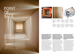 Il tunnel acustico
permette di vivere
l'esperienza
dell'abbattimento del
riverbero con una
semplice
passeggiata.
The acoustic tunnel
offers the experience
of deadening
reverberation with a
simple stroll.
Im akustischen
Tunnel kann man die
Wirkung von
Schalldämmung auf
einem einfachen
Spaziergang erleben.
Le tunnel acoustique
permet de vivre
l’expérience de la
réduction de la
réverbération avec
une simple
promenade.
El túnel acústico
permite vivir la
experiencia de la
disminución de la
reverberación con un
simple paseo.
1.2.
1. 2. 3.
3. Il box acustico
consente di testare il
benessere acustico
con il semplice gesto
di apertura/chiusura
di una porta.
The acoustic box
offers the opportunity
to experience
acoustic well-being
with a gesture as
simple as opening
and closing a door.
In der Akustik-Box
kann man
akustischen Komfort
ganz einfach testen:
man muss nur eine
Tür öffnen und
schließen.
La cabine acoustique
permet de tester le
bien-être acoustique
avec le simple geste
d’ouverture/
fermeture d’une
porte.
La caja acústica
permite poner a la
prueba el bienestar
acústico con el
simple gesto de abrir
y cerrar una puerta.
Per comprendere la qualità delle
performance dei prodotti Fantoni, le
parole ed i dati non bastano:
bisogna poterla sentire dal vivo. Per
questo Fantoni ha sviluppato dei
particolari allestimenti per il punto
vendita, personalizzati a seconda
dello spazio disponibile.
La memoria uditiva ci permette di confrontare
correttamente dei suoni diversi, solo se essi
sono separati da un breve intervallo di tempo
o se sono fortemente distinti. Ecco perché gli
allestimenti per il punto vendita ideati da
Fantoni, sulla base delle esperienze maturate
nel Centro Ricerche Fantoni e durante le più
importanti fiere internazionali, sono progettati
per fare vivere al pubblico un’esperienza
sorprendente: quella di passare da un
ambiente non trattato acusticamente, ad uno
trattato con i pannelli fonoassorbenti Fantoni,
nel volgere di pochi secondi. Questo
consente di comunicare tutto il benessere
che nasce dal comfort acustico, anche in uno
spazio ridotto: e la differenza si sente subito.
Facts and figures are not sufficient
to illustrate the performance quality
of Fantoni products: they need to be
experienced in person. For this
reason Fantoni has developed
special test booths for retail outlets,
customised to suit the available
space.
Auditory memory allows us to correctly
compare different sounds, but only if they are
separated by a short lapse of time or if they
are clearly distinct from each other.  This is
why the sound booths created by Fantoni for
retail outlets are so effective. The booth is
based on experiments conducted  at the
Fantoni Research Centre and during major
international industrial fairs, and permits the
public to move from an environment without
acoustic treatment to another fitted with
fantoni sound absorbent panels in a matter of
seconds. The sense of comfort experienced
in a well-equipped environment, even within
a very small space, can be perceived
immediately.
Worte und Zahlen geben nur eine
unzureichende Vorstellung von der
hochwertigen Performance von
Fantoni Produkten: man muss sie
persönlich ausprobieren. Daher hat
Fantoni besondere Testkabinen für
Verkaufsräume entwickelt, die
individuell auf den verfügbaren
Raum abgestimmt sind.  
Durch unser akustisches Gedächtnis können
wir verschiedene Klänge korrekt
vergleichen, aber nur, wenn sie durch eine
kurze Pause getrennt sind oder sich deutlich
voneinander unterscheiden. Daher konnte
Fantoni nach den Erfahrungen im eigenen
Forschungszentrum und auf den wichtigsten
internationalen Messen, Testkabinen für
Verkaufsräume entwickeln, die den
Besuchern überraschende Erlebnisse
bescheren: den Übergang von einem
Ambiente ohne akustische Ausrüstung zu
einem mit schallabsorbierenden Paneelen
von Fantoni innerhalb weniger Sekunden.
Der angenehme Komfort, den ein akustisch
korrektes Ambiente geben kann, ist auch in
kleinen Räumen sofort wahrnehmbar.
Pour comprendre la qualité des
performances des produits
Fantonit, les mots et les données
ne suffisent pas : il faut en faire
l’expérience directe. C’est la raison
pour laquelle Fantoni a prévu des
aménagements particuliers pour le
point de vente, personnalisés
suivant l’espace disponible.  
La mémoire auditive nous permet de
comparer correctement des sons différents
uniquement s’ils sont séparés par un court
laps de temps et sont fortement distincts.
Voilà pourquoi les installations pour le point
de vente conçues par Fantoni, sur la base
des expériences faites dans le Centre de
Recherche Fantoni et lors des plus
importants salons internationaux sont
pensées pour faire vivre au public une
expérience surprenante : celle de passer, en
l’espace de quelques secondes, d’un
environnement qui n’est pas aménagé sur
le plan acoustique à un autre équipé des
panneaux insonorisants Fantoni. Cela
permet de communiquer tout le bien-être
qui naît du confort acoustique, même dans
un espace réduit : et la différence se perçoit
immédiatement. 
Para comprender la calidad de las
prestaciones de los productos
Fantoni, no bastan las palabras y
los datos: es necesario tocarla con
mano. Por este motivo Fantoni ha
desarrollado soluciones expositivas
particulares para el punto de venta,
personalizadas según el espacio a
disposición.  
La memoria auditiva nos permite comparar
correctamente los sonidos diferentes, solo
si están separados por un breve intervalo de
tiempo o si se diferencian netamente. Es
por esto que las soluciones expositivas para
el punto de venta creadas por Fantoni,
sobre la base de experiencias adquiridas en
el Centro de Investigación Fantoni y durante
las ferias internacionales más importantes,
han sido diseñadas para ofrecer al público
una experiencia sorprendente: la de pasar
de un espacio no tratado acústicamente, a
uno en el que se instalan paneles de
absorción acústica Fantoni, en un lapso de
pocos segundos. Esto permite transmitir
todo el bienestar que surge del confort
acústico, incluso en un espacio reducido: y
la diferencia se siente enseguida.
p | 106
 