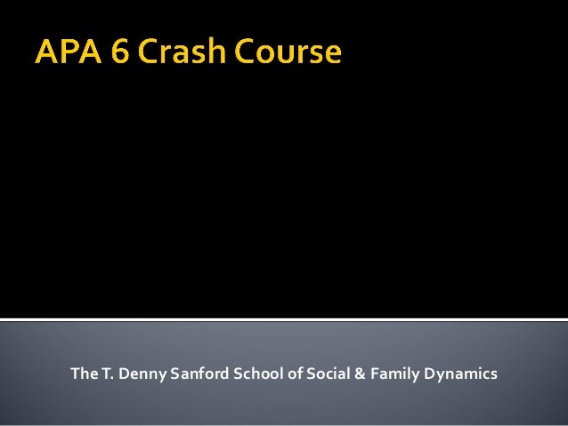 apa crash course thet denny sanford school of social family dynamics