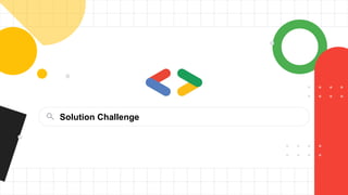 Solution Challenge
 