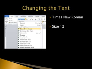  Times New Roman
 Size 12
 