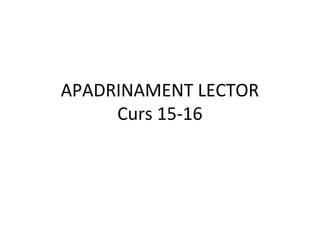 APADRINAMENT LECTOR
Curs 15-16
 