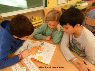 Alba, Àlex i Joan Carles
 