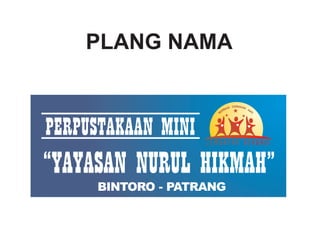 PLANG NAMA
 