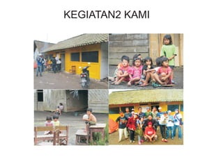KEGIATAN2 KAMI
 